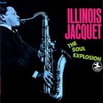 Illinois Jacquet – Soul Explosion