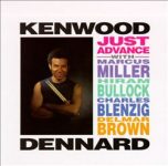 Kenwood Dennard – Just Advance