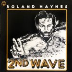 Roland Haynes – 2nd Wave