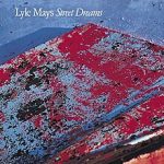 Lyle Mays – Street Dreams