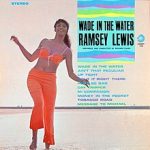 Ramsey Lewis ‎– Wade In The Water