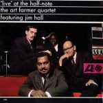 The Art Farmer Quartet Featuring Jim Hall – Live At The Half-Note