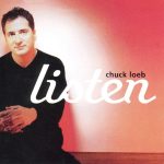 Chuck Loeb – Listen