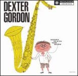 Dexter Gordon – Daddy Plays The Horn