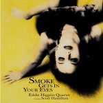 Eddie Higgins Quartet feat. Scott Hamilton – Smoke Gets In Your Eyes