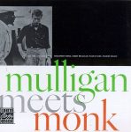 Gerry Mulligan / Thelonious Monk – Mulligan Meets Monk