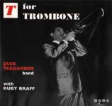 Jack Teagarden band with Ruby Braff – T for Trombone