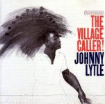 Johnny Lytle – The Village Caller
