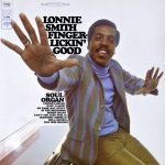 Lonnie Smith – Finger Lickin’ Good