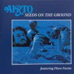 Airto Moreira – Seeds on the Ground