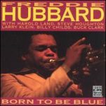 Freddie Hubbard – Born to Be Blue