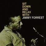 Jimmy Forrest – Sit Down and Relax with Jimmy Forrest