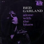 Red Garland – Alone With The Blues