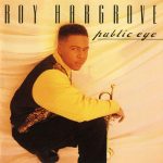 Roy Hargrove – Public Eye