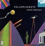 Yellowjackets – Four Corners