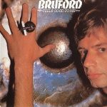 Bruford – Feels Good To Me