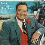 Jackie Gleason ‎– How Sweet It Is For Lovers