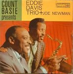 Count Basie Presents Eddie Davis Trio + Joe Newman