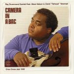 Ray Drummond Quintet – Camera In A Bag