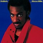 Marcus Miller – Suddenly