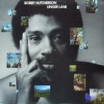 Bobby Hutcherson – Linger Lane