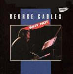 George Cables – Why Not (Album)