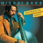 Mickey Bass – Sentimental Mood