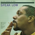 Walter Bishop Jr. – Speak Low (Full Album)