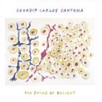 Devadip Carlos Santana – The Swing of Delight