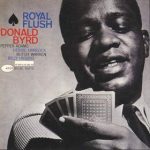 Donald Byrd – Royal Flush