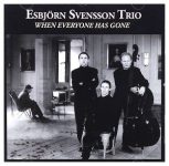 Esbjörn Svensson Trio – When Everyone Has Gone (Album)