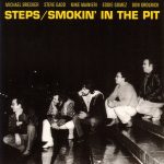 Steps Ahead – Smokin’ In The Pit