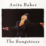 Anita Baker – The Songstress