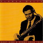 Zoot Sims With Kenny Drew Trio – Flower Waltz