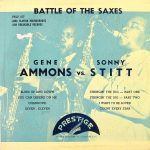 Gene Ammons vs. Sonny Stitt – Battle Of The Saxes