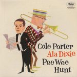 Pee Wee Hunt – Cole Porter Ala Dixie