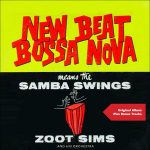 Zoot Sims And His Orchestra – New Beat Bossa Nova, Vol 1+Vol 2