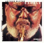 Arthur Blythe – Exhale (Album)