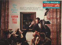 Aaron Bell Trio – After the Party’s Over