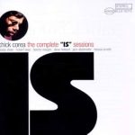 Chick Corea – The Complete “Is” Sessions