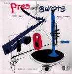 Lester Young / Harry Edison – Pres and Sweets