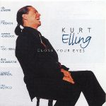 Kurt Elling – Close Your Eyes (Album)
