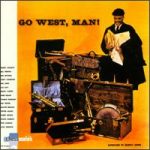 Quincy Jones – Go West, Man!