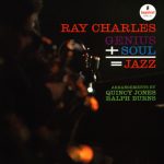 Ray Charles – Genius + Soul = Jazz