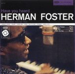 Herman Foster – Have You Heard
