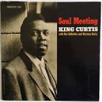 King Curtis – Soul Meeting