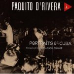Paquito D’Rivera – Portraits of Cuba (Album)