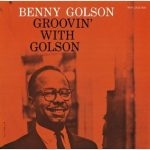 Benny Golson – Groovin’ with Golson