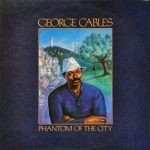 George Cables – Phantom of the City (Album)