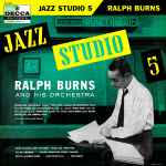 Ralph Burns And His Orchestra ‎– Jazz Studio 5